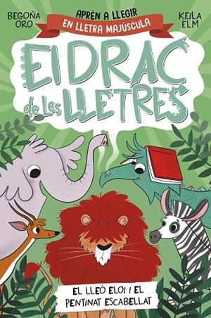 LLEÓ ELOI I EL PENTINAT ESCABELLAT, EL EL DRAC DE LES LLETRES 2 | 9788448863777 | ORO, BEGOÑA | Llibreria La Gralla | Librería online de Granollers