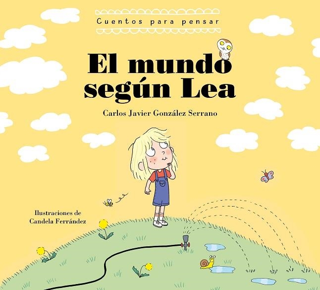 MUNDO SEGÚN LEA, EL . CUENTOS PARA PENSAR | 9788448863739 | GONZALEZ SERRANO, CARLOS JAVIER | Llibreria La Gralla | Llibreria online de Granollers