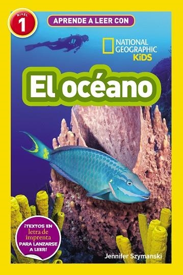 OCÉANO, EL  APRENDE A LEER CON NATIONAL GEOGRAPHIC (NIVEL 1 | 9788411320443 | SZYMANSKI, JENNIFER | Llibreria La Gralla | Llibreria online de Granollers