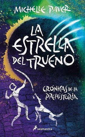 ESTRELLA DEL TRUENO, LA  (CRÓNICAS DE LA PREHISTORIA 8) | 9788418797958 | PAVER, MICHELLE | Llibreria La Gralla | Llibreria online de Granollers