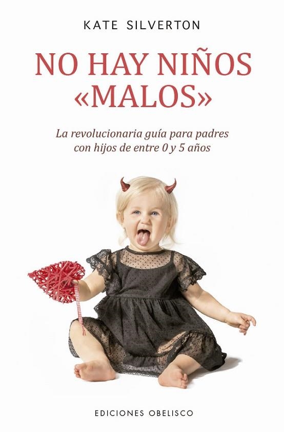 NO HAY NIÑOS MALOS | 9788491119715 | SILVERTON, KATE | Llibreria La Gralla | Llibreria online de Granollers