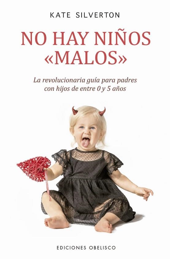 NO HAY NIÑOS MALOS | 9788491119715 | SILVERTON, KATE | Llibreria La Gralla | Librería online de Granollers