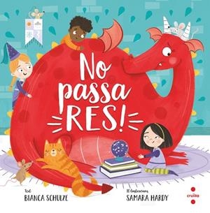 NO PASSA RES. ELS CONTES DE LA DRAGONA | 9788466153966 | SCHULZE, BIANCA | Llibreria La Gralla | Librería online de Granollers
