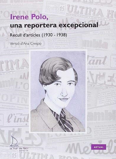IRENE POLO, UNA RESPORTERA EXCEPCIONAL | 9788494704277 | POLO, IRENE | Llibreria La Gralla | Librería online de Granollers