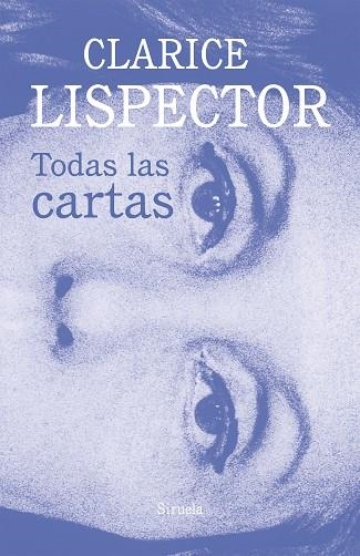 TODAS LAS CARTAS | 9788419419651 | LISPECTOR, CLARICE | Llibreria La Gralla | Llibreria online de Granollers