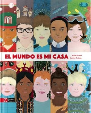 MUNDO ES MI CASA, EL  | 9788494713569 | BRAMI, MAÏA | Llibreria La Gralla | Librería online de Granollers