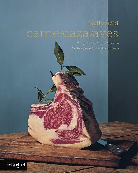 CARNE, CAZA Y AVES | 9788419483027 | MYLLYMÄKI, TOMMY | Llibreria La Gralla | Llibreria online de Granollers