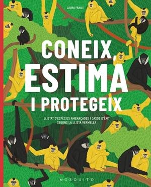 CONEIX, ESTIMA I PROTEGEIX | 9788419095138 | FRAILE, LAURA | Llibreria La Gralla | Librería online de Granollers