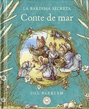 CONTE DE MAR. LA BARDISSA SECRETA. | 9788418733659 | BARKLEM, JILL | Llibreria La Gralla | Librería online de Granollers