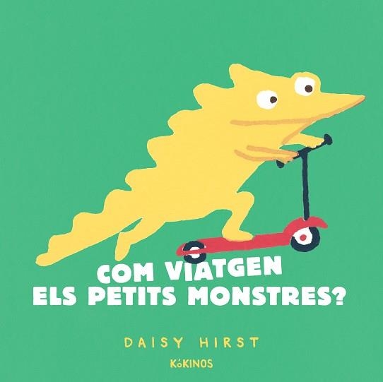 COM VIATGEN ELS PETITS MONSTRES? | 9788417742959 | HIRST, DAISY | Llibreria La Gralla | Librería online de Granollers