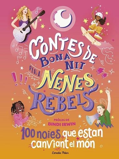 100 NOIES QUE ESTAN CANVIANT EL MÓN CONTES DE BONA NIT PER A NENES REBELS. | 9788413894621 | FAVILLI, ELENA | Llibreria La Gralla | Librería online de Granollers