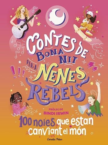 100 NOIES QUE ESTAN CANVIANT EL MÓN CONTES DE BONA NIT PER A NENES REBELS. | 9788413894621 | FAVILLI, ELENA | Llibreria La Gralla | Llibreria online de Granollers