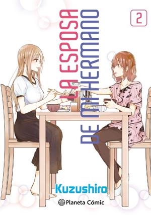 ESPOSA DE MI HERMANO, LA  Nº 02 | 9788411403504 | KUZUSHIRO | Llibreria La Gralla | Librería online de Granollers