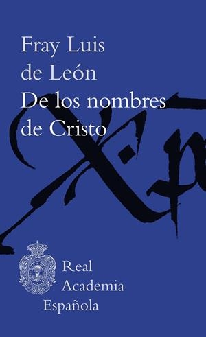 DE LOS NOMBRES DE CRISTO | 9788467068719 | FRAY LUIS DE LEÓN | Llibreria La Gralla | Librería online de Granollers