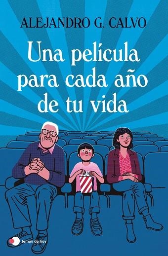 PELÍCULA PARA CADA AÑO DE TU VIDA, UNA | 9788499989518 | CALVO, ALEJANDRO G. | Llibreria La Gralla | Llibreria online de Granollers