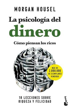 PSICOLOGÍA DEL DINERO, LA. CÓMO PIENSAN LOS RICOS | 9788408268130 | HOUSEL, MORGAN | Llibreria La Gralla | Llibreria online de Granollers