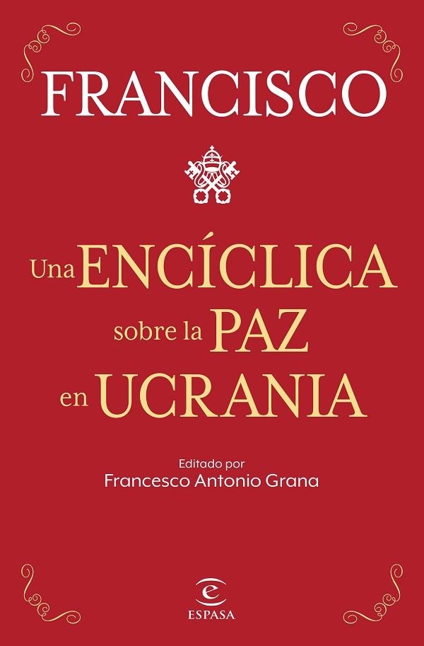 UNA ENCÍCLICA SOBRE LA PAZ EN UCRANIA | 9788467069433 | PAPA FRANCISCO | Llibreria La Gralla | Librería online de Granollers