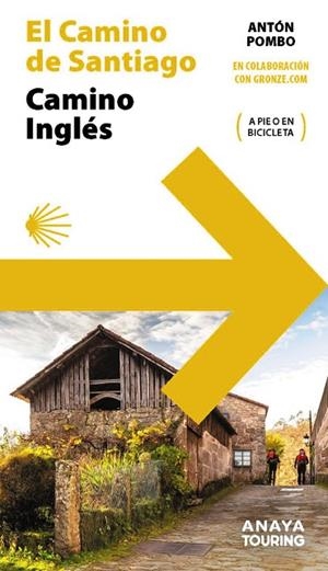 GUÍA DEL CAMINO DE SANTIAGO. CAMINO INGLÉS | 9788491584537 | POMBO RODRÍGUEZ, ANTÓN | Llibreria La Gralla | Librería online de Granollers