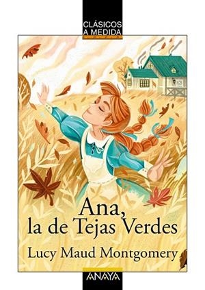 ANA, LA DE TEJAS VERDES | 9788414334478 | MONTGOMERY, LUCY MAUD | Llibreria La Gralla | Librería online de Granollers