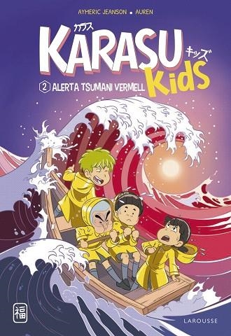 KARASU KIDS. ALERTA TSUNAMI VERMELL | 9788419436221 | JEANSON, AYMERIC | Llibreria La Gralla | Llibreria online de Granollers