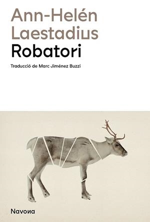 ROBATORI | 9788419311795 | LAESTADIUS, ANN-HELÉN | Llibreria La Gralla | Librería online de Granollers