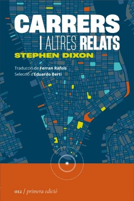 CARRERS I ALTRES RELATS | 9788419059123 | DIXON, STEPHEN | Llibreria La Gralla | Llibreria online de Granollers