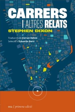 CARRERS I ALTRES RELATS | 9788419059123 | DIXON, STEPHEN | Llibreria La Gralla | Librería online de Granollers