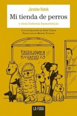 MI TIENDA DE PERROS | 9788412573749 | HAŠEK, JAROSLAV | Llibreria La Gralla | Llibreria online de Granollers