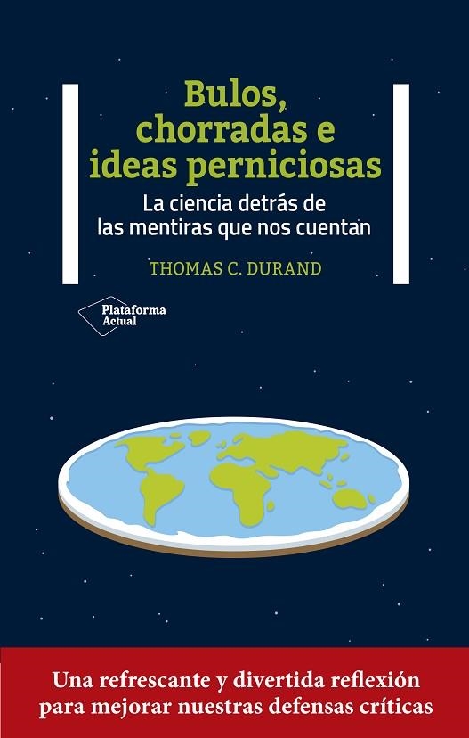 BULOS CHORRADAS E IDEAS PERNICIOSAS | 9788419271327 | DURAND, THOMAS C. | Llibreria La Gralla | Llibreria online de Granollers