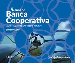 55 AÑOS DE BANCA COOPERATIVA | 9788419271914 | BLASCO MARTEL, YOLANDA / SERRANO I ROBLES, ELOI | Llibreria La Gralla | Llibreria online de Granollers
