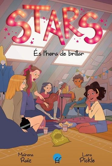 STARS 2. ES L'HORA DE BRILLAR | 9788419472335 | RUIZ, MAIRENA | Llibreria La Gralla | Llibreria online de Granollers