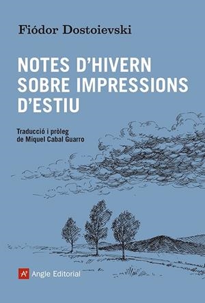 NOTES D'HIVERN SOBRE IMPRESSIONS D'ESTIU | 9788419017550 | DOSTOIEVSKI, FIÓDOR | Llibreria La Gralla | Llibreria online de Granollers