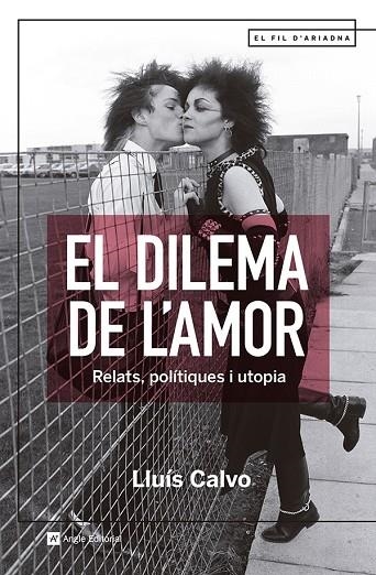 EL DILEMA DE L'AMOR | 9788419017512 | CALVO GUARDIOLA, LLUÍS | Llibreria La Gralla | Llibreria online de Granollers