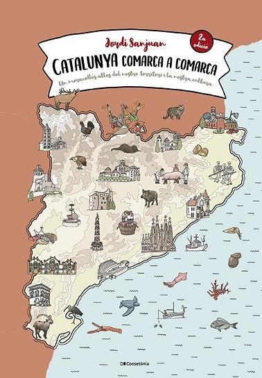 CATALUNYA COMARCA A COMARCA | 9788413562483 | SANJUAN CUNÍ, JORDI | Llibreria La Gralla | Llibreria online de Granollers