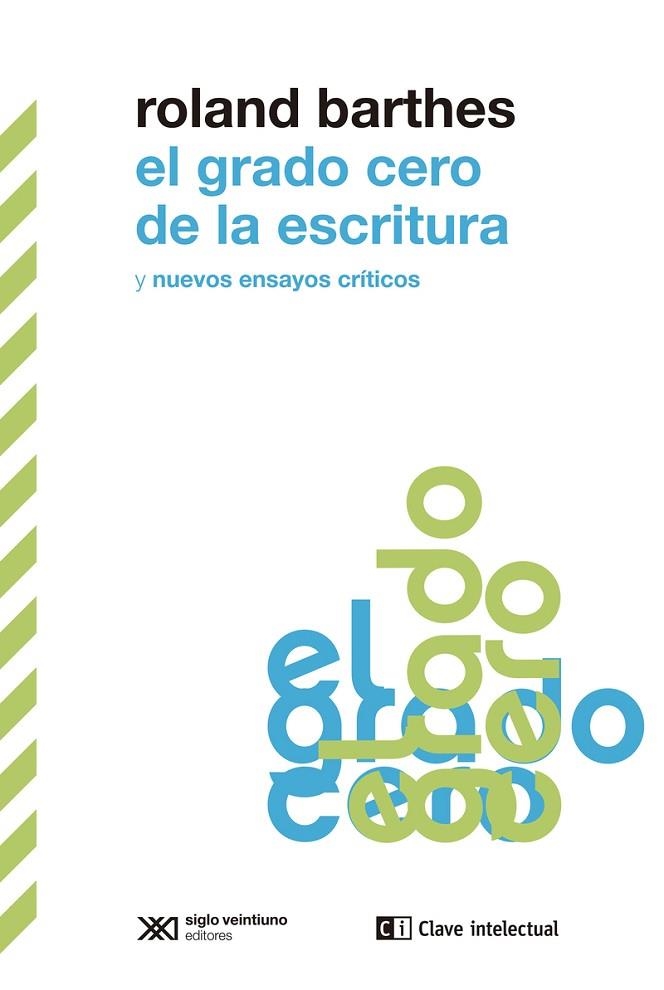 GRADO CERO DE LA ESCRITURA Y NUEVOS ENSAYOS CRÍTICOS, EL | 9788412533637 | BARTHES, ROLAND | Llibreria La Gralla | Llibreria online de Granollers