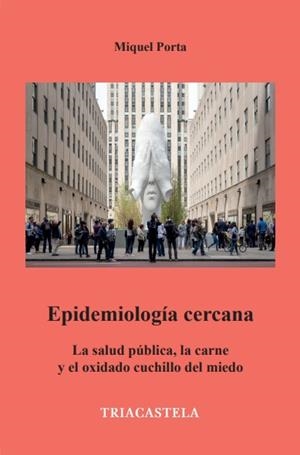 EPIDEMIOLOGIA CERCANA | 9788417252212 | PORTA, MIQUEL | Llibreria La Gralla | Librería online de Granollers