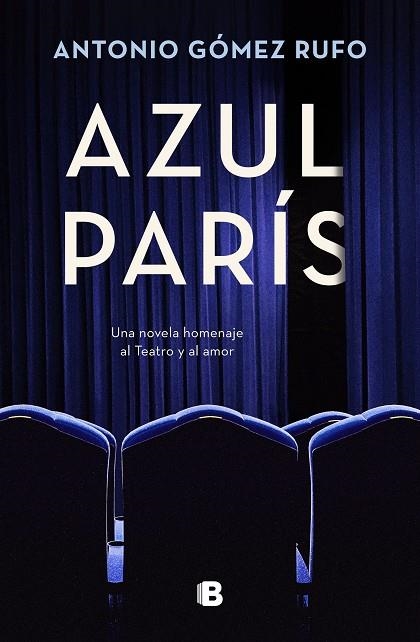 AZUL PARÍS | 9788466673280 | GÓMEZ RUFO, ANTONIO | Llibreria La Gralla | Librería online de Granollers