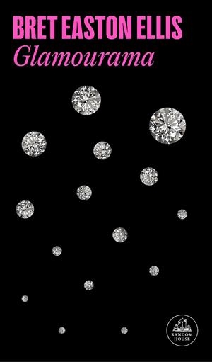GLAMOURAMA | 9788439738084 | EASTON ELLIS, BRET | Llibreria La Gralla | Llibreria online de Granollers