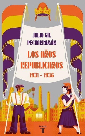 AÑOS REPUBLICANOS (1931-1936), LOS  | 9788430624546 | GIL PECHARROMÁN, JULIO | Llibreria La Gralla | Llibreria online de Granollers