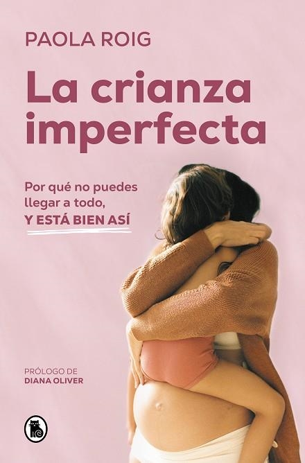 CRIANZA IMPERFECTA, LA | 9788402428349 | ROIG, PAOLA | Llibreria La Gralla | Librería online de Granollers