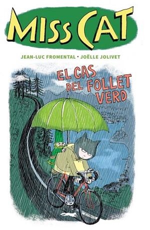 MISS CAT EL CAS DEL FOLLET VERD | 9788412570557 | FROMENTAL, JEAN-LUC | Llibreria La Gralla | Librería online de Granollers