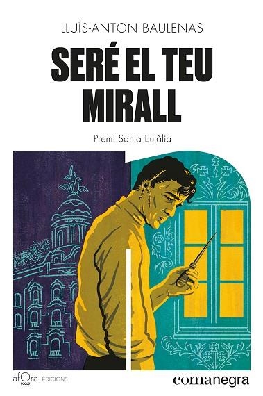 SERÉ EL TEU MIRALL | 9788419590206 | BAULENAS, LLUÍS-ANTON | Llibreria La Gralla | Llibreria online de Granollers