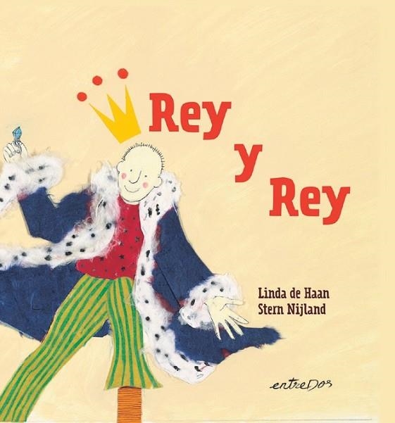 REY Y REY  | 9788418900402 | LINDA DE HAAN; STERN NIJLAND | Llibreria La Gralla | Llibreria online de Granollers