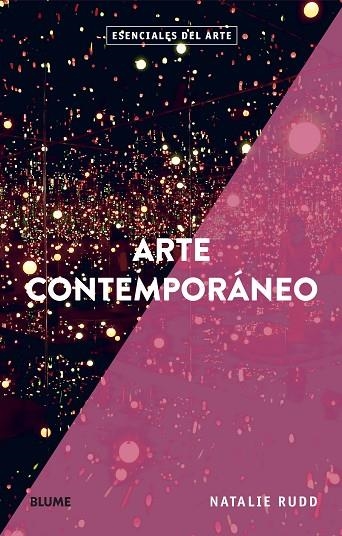 ESENCIALES ARTE. ARTE CONTEMPORÁNEO | 9788419499509 | RUDD, NATALIE | Llibreria La Gralla | Llibreria online de Granollers