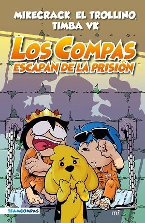 COMPAS ESCAPAN DE LA PRISIÓN, LOS COMPAS 2.  (EDICIÓN A COLOR) | 9788427050792 | MIKECRACK, EL TROLLINO Y TIMBA VK | Llibreria La Gralla | Librería online de Granollers