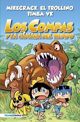 COMPAS Y LA CÁMARA DEL TIEMPO, LOS  COMPAS 3 (EDICIÓN A COLOR) | 9788427050808 | MIKECRACK, EL TROLLINO Y TIMBA VK | Llibreria La Gralla | Librería online de Granollers