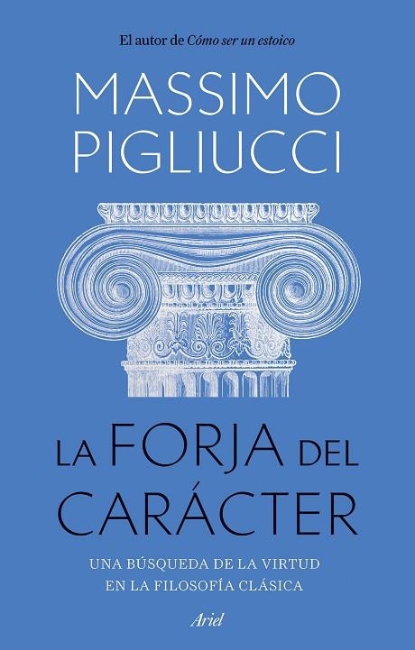 FORJA DEL CARÁCTER, LA  | 9788434436053 | PIGLIUCCI, MASSIMO | Llibreria La Gralla | Librería online de Granollers