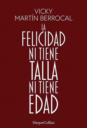 FELICIDAD NI TIENE TALLA NI TIENE EDAD, LA | 9788491398806 | MARTÍN BERROCAL, VICKY | Llibreria La Gralla | Librería online de Granollers