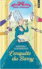 ENQUÊTE DU BARRY, L'. AU SERVICE SECRET DE MARIE-ANTOINETTE | 9791041410354 | LENORMAND, FRÉDÉRIC | Llibreria La Gralla | Llibreria online de Granollers