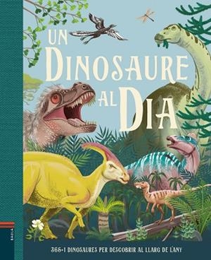 UN DINOSAURE AL DÍA | 9788447949267 | SMITH, MIRANDA | Llibreria La Gralla | Librería online de Granollers